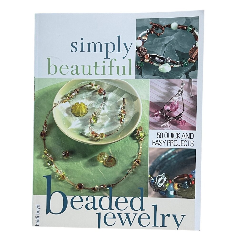 BK219 New Book Simply Beautiful Beaded Jewelry Heidi Boyd Paperback Wrap Removed